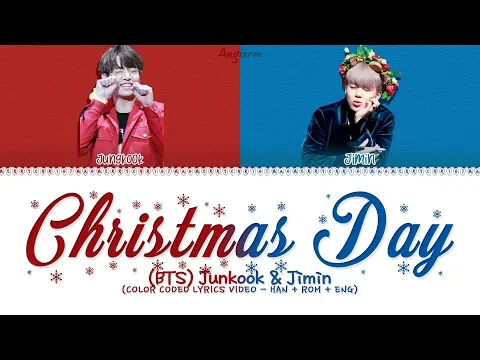 Download MP3 BTS Jimin \u0026 Jungkook - 'Christmas Day' LYRICS (Color Coded Lyrics Han/Rom/Eng/가사)