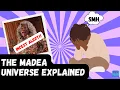 The Madea Universe Explained