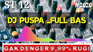 Download Dj puspa st 12, viral terbaru 2020, full bas enak banget MP3