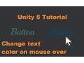 Unity 5 Tutorial Change text color on mouse over No Script