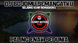 Download DJ BOJOMU SEMANGATKU REMIX 2020 PALING ENAK SEDUNIA MP3