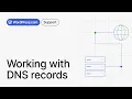 How to Work with DNS Records on WordPress com