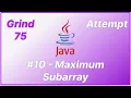 Grind 75 - Maximum Subarray