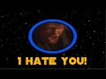 Anakin Screaming I HATE YOU Sound Variations