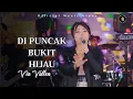 Download Lagu VIA VALLEN - DI PUNCAK BUKIT HIJAU (official music video) ku sayang padamu ha ha kau sayang padaku