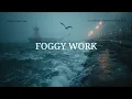 Download Lagu Deep Work Chillout ~ Ocean Waves \u0026 Foggy Harbor Focus Music for Deep Concentration