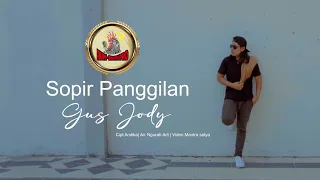 Download GUS JODY - SOPIR PANGGILAN {Rum Rum Offical} MP3
