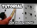 Tutorial | Jam Dinding Tempel Raksasa 3D _ Giant Clock || Cara Pemasangan Jam Dinding Tempel Besar