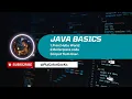 Java Coding Write your first Hello World Program Learn to take input from User