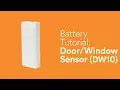 Battery Tutorial Door Window Sensor DW 10