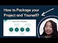 How to Package your Project and Yourself Application Packaging Portfolio tips