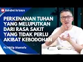 Lagu Perkenanan yang meluputkan dari rasa sakit yang tidak perlu akibat kebodohan - Philip Mantofa 