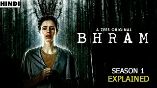 bhram season 1 explained in hindi bhram season 1 2019 explained hindi detailed