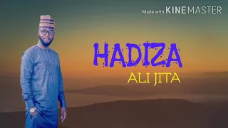 hadiza by ali jita sabuwar waka ali jita ft hadiza gabon nana khadijah by arewa status tv lyrics