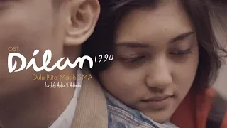 ost dilan 1990 dulu kita masih sma luthfi aulia feat adinda cover