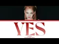 HYO 'YES' Lyrics (Color coded lyrics)
