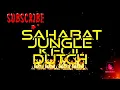 Download Lagu SAHABAT KECIL JUNGLE DUTCK BASSNYA GILE