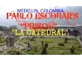 TOUR OF PABLO ESCOBAR S PRISON LA CATEDRAL MEDELLIN COLOMBIA