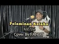 Download Lagu Pelaminan Kelabu_MANSYUR S Cover By FANDY
