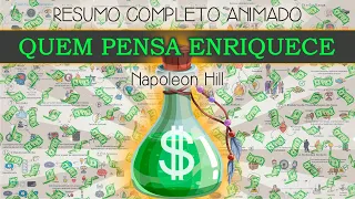 QUEM PENSA ENRIQUECE | Os 13 Passos Para o Sucesso | Napoleon Hill | Resumo COMPLETO Animado