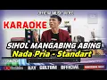 Download Lagu KARAOKE SIHOL MANGABING ABING - NADA STANDART PRIA F = DO