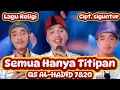 Lagu Semua Hanya Titipan - siguntur | Lagu di ambil dari QS Al-Hadid 7\u002620