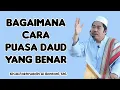 Download Lagu CARA PUASA DAUD YANG BENAR | KH FAKHRUDDIN AL BANTANI