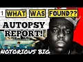 AUTOPSY of NOTORIOUS B I G SURPRISING INJURIES WHAT WAS FOUND