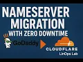 How to Setup Cloudflare DNS 2025 Migrate NS from Godaddy to Cloudflare with Zero downtime