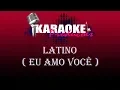 Download Lagu LATINO - EU AMO VOCÊ ( KARAOKE )