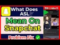 What Does ASL Mean on Snapchat Explained Clearly