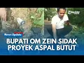 Download Lagu MURKA !! Bupati Om Zein Sidak Proyek Jalan Butut : Berujung Pemanggilan Kadis dan Kabid PUPR