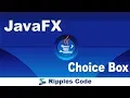 JAVAFx Tutorial 8 - ChoiceBox