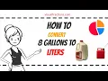Converting 8 Gallons to Liters Your Complete Guide to Conversion