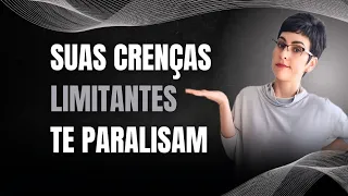 COMO SUPERAR PARA SEMPRE SUAS CRENÇAS LIMITANTES
