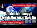 Kunci Memanggil Raja Jin Syekh Abu Yusuf