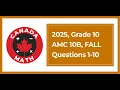 2025 AMC 10B Grade 10 Questions 1 10 Step-by-Step Solutions CanadaMath