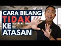 Download Lagu Cara bilang tidak ke atasan | Tutorial komunikasi efektif di tempat kerja
