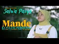 Download Lagu Salwa Pasya - Mande Katulang Pungguang ( Official Music Video )