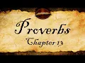 Proverbs Chapter 13 KJV With Text