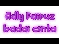 Lagu Adly Fairuz-Badai cinta