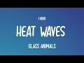 Download Lagu Glass Animals  Heat Waves 1 hour