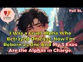 Download Lagu I Was a Cruel Alpha Who Betrayed Omega, Now I'm Reborn as One \u0026 My 3 Exes Are the Alpha in Charge.