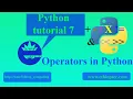 Python tutorial 7 Operators