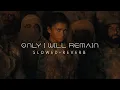 Hans Zimmer - Only I Will Remain (Slowed + Reverb)