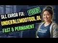 Fix undertalemodtool dll and Mod Errors