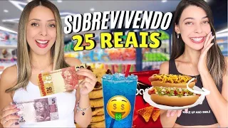 SOBREVIVENDO UM DIA INTEIRO COM 25 REAIS 🔥