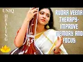 Download Lagu Rudra Veena Therapy | Improve Memory Focus| Relaxing Instrumental Classical Music | | UNIQ Healing