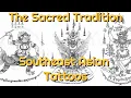 Buddhist Tattoos Sak Yant their Sacred Tradition and Meaning History Culture in Southeast Asia