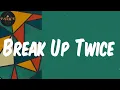 (Lyrics) Break Up Twice - Lizzo